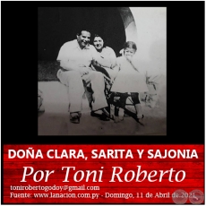 DOÑA CLARA, SARITA Y SAJONIA - Por Toni Roberto - Domingo, 11 de Abril de 2021